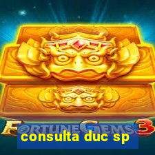 consulta duc sp
